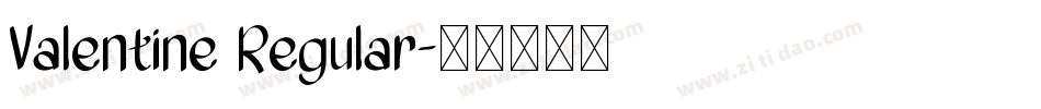 Valentine Regular字体转换